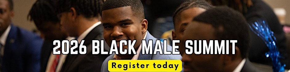 2026 Black Male Summit 4th Annual