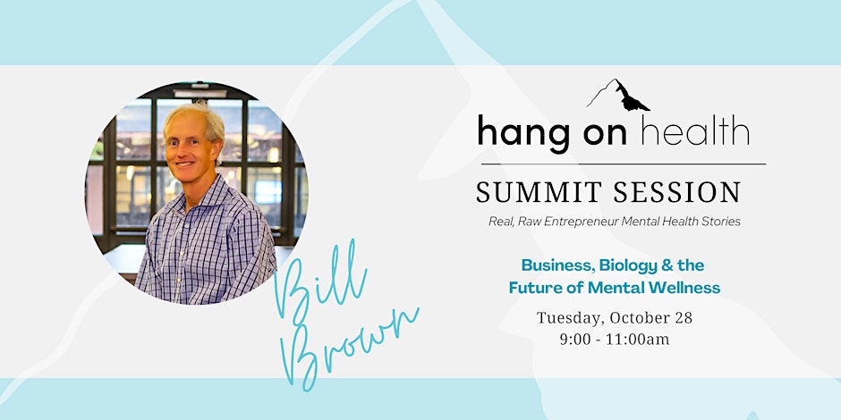Business, Biology & the Future of Mental Wellness